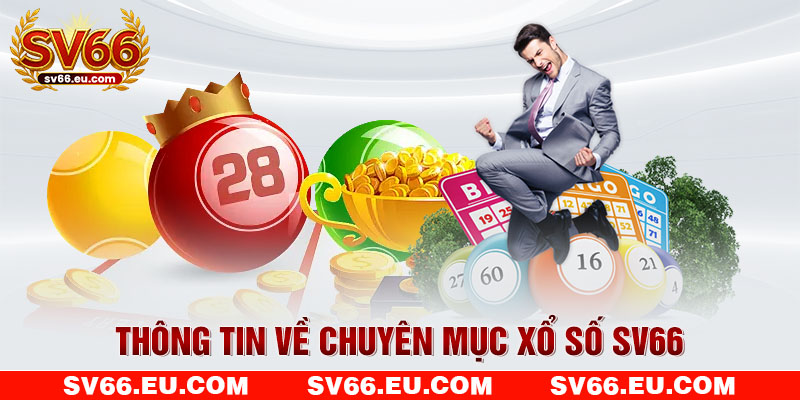 Thông tin về chuyên mục xổ số SV66 Thông tin về chuyên mục xổ số SV66